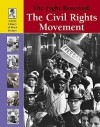 The Fight Renewed: The Civil Rights Movement (Lucent Library of Black History) - Adam Woog