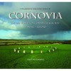 Cornovia: Ancient Sites Of Cornwall And Scilly, 4000 Bc 1000 Ad - Craig Weatherhill