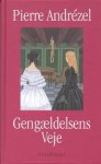 Gengældelsens veje - Pierre Andrézel