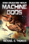Machine Gods - Michael G. Thomas