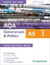 Aqa as Government & Politics Student Unit Guide Unit 2, . Governing Modern Britain - Paul Fairclough