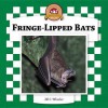 Fringe-Lipped Bats - Jill C. Wheeler