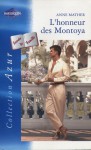 L'honneur des Montoya (harlequin azur, #2323) - Anne Mather