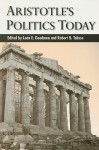 Aristotle's Politics Today - Lenn E. Goodman