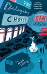 The Delegates' Choice - Ian Sansom