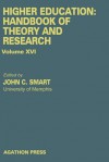 Higher Education: Handbook of Theory and Research - John C. Smart, William G. Tierney