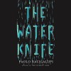 The Water Knife - Paolo Bacigalupi, Almarie Guerra, Audible Studios