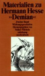 Materialien zu Hermann Hesses ' Demian' II. Die Wirkungsgeschichte in Rezensionen und Aufsätzen. - Volker Michels