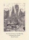 The Life And Times Of The Black Pig: A Biography Of Ben Macdui - Ronald Turnbull, Colin Brash