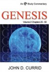 Genesis Chapters 25:19-50:26 (Ep Study Commmentary Series) - John D. Currid