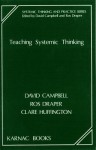 Teaching Systemic Thinking - David Campbell, Ros Draper, Clare Huffington