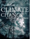 The Atlas of Climate Change: Mapping the World's Greatest Challenge - Kirstin Dow