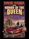 The Honor of the Queen - David Weber