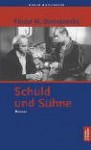 Schuld und Sühne. Roman in sechs Teilen mit einem Epilog. - Fyodor Dostoyevsky, Richard Hoffmann