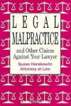 Legal Malpractice and Other Claims Against Your Lawyer - Suzan Herskowitz