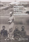 Inteligencja polska na Wołyniu w okresie międzywojennym - Włodzimierz Mędrzecki