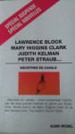 Meurtres en cavale - Lawrence Block, Peter Straub, Mary Higgins Clark, Judith Kelman