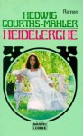 Heidelerche - Hedwig Courths-Mahler