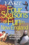 Yankee Magazine's Four Seasons of Fun in New England: Editors' Picks for Where to Go and What to Do all Year Long - Yankee Magazine