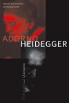 Adorno and Heidegger: Philosophical Questions - Iain Macdonald, Krzysztof Ziarek