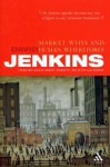 Market Whys and Human Wherefores: Thinking Again About Markets, Politics, and People - David E. Jenkins