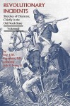 Revolutionary Incidents: Sketches of Character, Chiefly in the Old North State, Volume II - Eli W. Caruthers, Jack E. Fryar Jr.