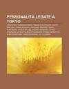 Personalit Legate a Tokyo: Y Ko Ono, Takeshi Kitano, Takashi Murakami, Yukio Mishima, Hibari Misora, Vincenzo Ragusa, Akira Kurosawa - Source Wikipedia