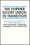 The Former Soviet Union in Transition - The United States Government