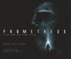Prometheus: The Art of the Film - Mark Salisbury, Ridley Scott