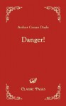 Danger! - Arthur Conan Doyle