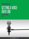 The Best Book On Getting A Voice-Over Job (Tips For Creating Demo Tapes, Nailing Auditions, & Voice Over Auditions) - Michelle Brown, Armine Pilikian