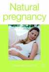 Natural Pregnancy - Susannah Marriott