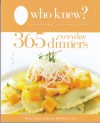 Who Knew: 365 Everyday Dinners - Bruce Lubin