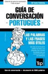 Guía de Conversación Español-Portugués y diccionario conciso de 1500 palabras (Spanish Edition) - Andrey Taranov