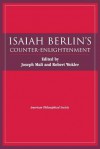 Isaiah Berlin's Counter-Enlightenment (Transactions of the American Philosophical Society) (Transactions of the American Philosophical Society) - Robert Wokler