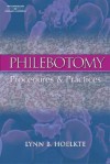 Phlebotomy: Procedures and Practices - Lynn B. Hoeltke