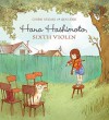 Hana Hashimoto, Sixth Violin - Chieri Uegaki, Qin Leng