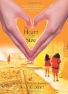 The Heart is Not a Size - Beth Kephart