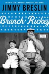 Branch Rickey - Jimmy Breslin