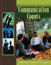 Communication Counts: Getting It Right in College and Life - David Worley