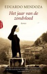 Het jaar van de zondvloed - Eduardo Mendoza, Francine Mendelaar, Harriët Peteri