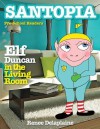 Elf Duncan in the Living Room - Renee Delaplaine