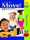 I Can...Move!: 15 Movement Activities to Develop Coordination and Self-Expression - Barbara Meeks