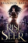 Rise of the Seer - Brandon Barr