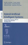 Hybrid Artificial Intelligent Systems: 7th International Conference, HAIS 2012, Salamanca, Spain, March 28-30, 2012, Proceedings, Part II - Emilio S. Corchado Rodriguez, Vaclav Snasel, Ajith Abraham