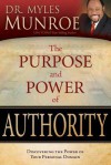 Purpose And Power Of Authority - Myles Munroe