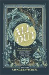 All Out: The No-Longer-Secret Stories of Queer Teens throughout the Ages - Saundra Mitchell