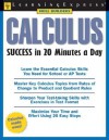 Calculus Success in 20 Minutes a Day - Christopher Thomas