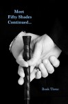 Meet Fifty Shades Continued - Fifty Shades Freed - G.E. Griffin