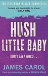 Hush Little Baby: (Jefferson Winter novella 2) (A Jefferson Winter Novella) - James Carol